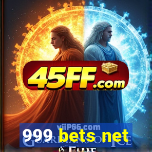 999 bets net